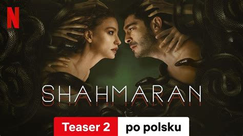 Shahmaran Sezon 1 Teaser 2 Zwiastun Po Polsku Netflix YouTube