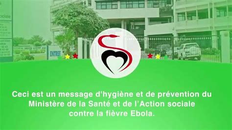 Ebola Spot Officiel Du Ministère De La Santé Et De Laction Sociale Du