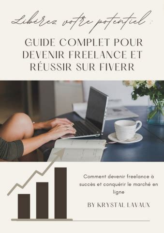 Lib Rez Votre Potentiel Guide Complet Pour Devenir Freelance Et