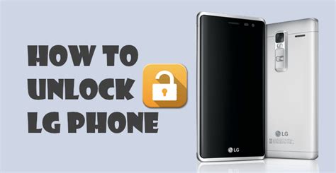 How To Unlock Lg Phone An Easy Guide And 6 Ways Introduced