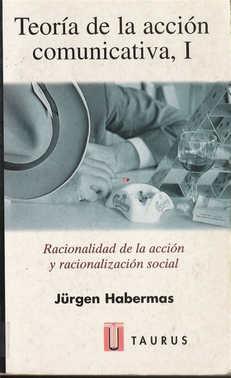 Habermas Jurgen Teoria De La Accion Comunicativa 1