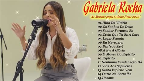 Gabriela Rocha Hino Da Vit Ria As Melhores Gospel E M Sicas Novas