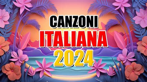 CANZONI ESTATE 2024 TORMENTONI DELL ESTATE 2024 HIT DEL MOMENTO