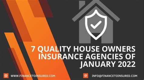 7 Quality House Owners Insurance Agencies Of January 2022