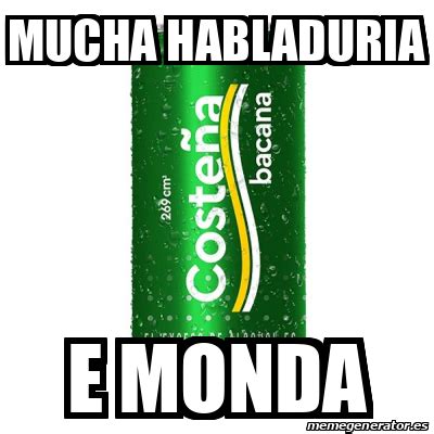 Meme Personalizado Mucha Habladuria E Monda