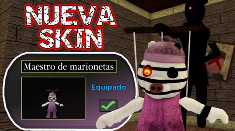 NUEVA SKIN ZEE PUPPET MASTER PIGGY But It S 100 PLAYERS ROBLOX