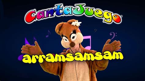 Cantajuego Arramsamsam M Sica Infantil Canciones Para Ni Os Youtube