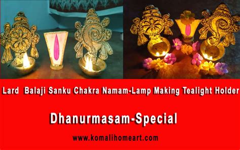 Lard Balaji sanku chakra namam lamp making tealight Holder -Dhanurmasam ...