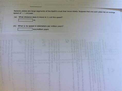 Solved Tectonic Plates Are Large Segments Of The Earth S Chegg