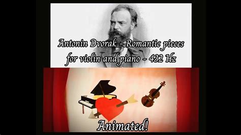 Dvorak Romantic Pieces For Violin And Piano Hz Animated Youtube