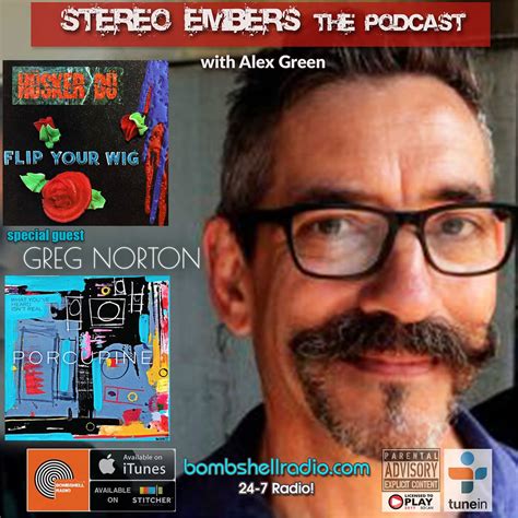 Stereo Embers The Podcast: Greg Norton (Hüsker Dü, Porcupine ...