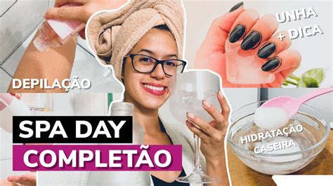 HIDRATAÇÃO CASEIRA DEPILAÇÃO CERA UNHAS SPA DAY COMPLETÃO por