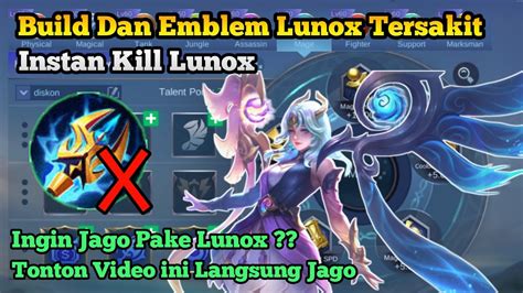 Emblem Dan Build Lunox Tersakit Terbaru 2023 Cara Main Dan Combo