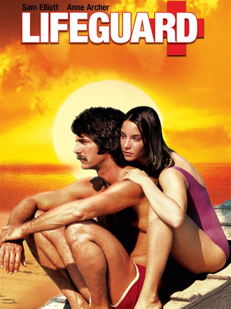 Sam Elliott Lifeguard : Sam Elliott - Lifeguard is a 1976 american drama film made by paramount ...