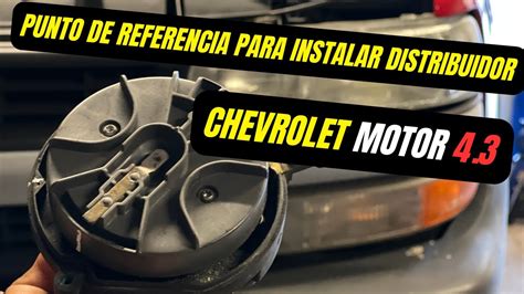 COMO INSTALAR DISTRIBUIDOR EN CHEVROLET MOTOR 4 3 YouTube