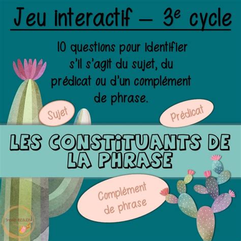 Les Constituants De La Phrase Jeu Interactif