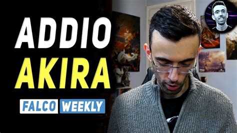 ADDIO AKIRA Falco Weekly YouTube