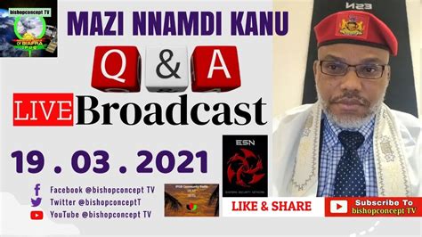 Mazi Nnamdi Kanu Q And A Live Broadcast Today 19th March 2021 On Radio