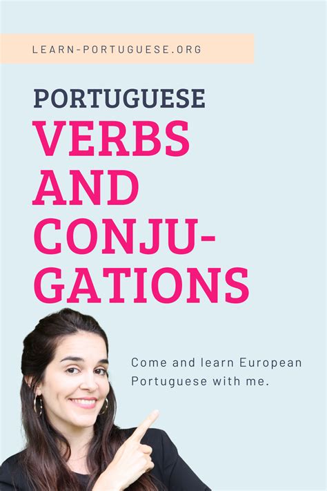 In This Post You Will Learn About Portuguese Verbs And Conjugations