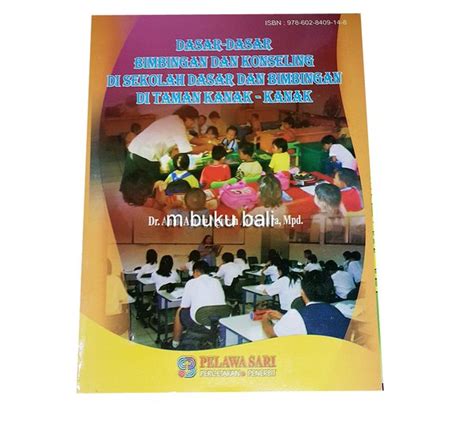 Jual Dasar Dasar Bimbingan Dan Konseling Di Sekolah Dasar Dan Bimbingan