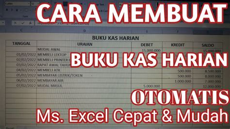 Cara Mudah Membuat Buku Kas Harian Otomatis Di Ms Excel Buat Pemula