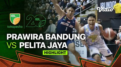 Highlights Prawira Harum Bandung Vs Pelita Jaya Bakrie Jakarta Ibl