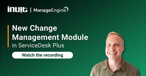 Training New Change Management Module In Servicedesk Plus Inuit