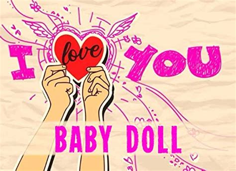 I Love You Baby Doll Valentines Love Book For Him Boyfriend