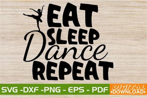 Eat Sleep Dance Repeat Svg Design Graphic By Svgwow Creative Fabrica