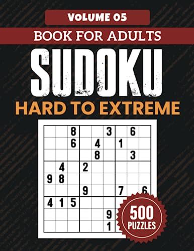 Sudoku Book For Adults Hard To Extreme Challenge Yourself With 500