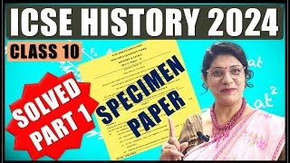 Icse History Specimen Paper Solved Icse Class History Specimen