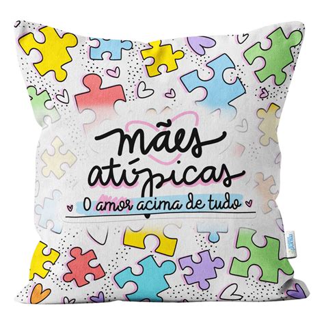 Almofada Coleção Mães 40x40 Mães Atipicas