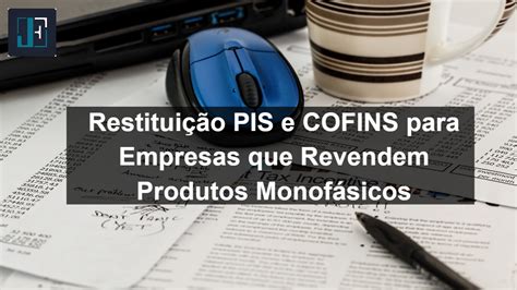 Restitui O Pis E Cofins Para Empresas Que Revendem Produtos