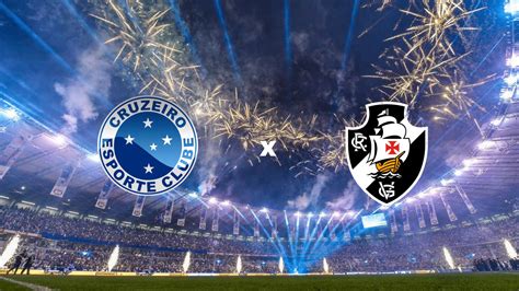 Cruzeiro X Vasco Onde Assistir Ao Vivo Hor Rio E Escala O Minha