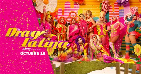 Revry Announces Drag Latina The First Ever International Spanish