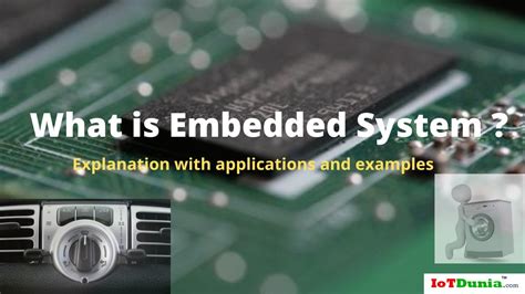 What Is Embedded System Explaining With Applications And Examples