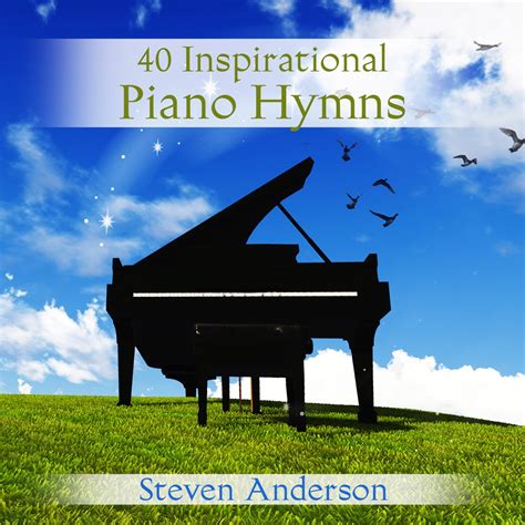 40 Inspirational Piano Hymns Album Von Steven Anderson Apple Music