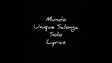 Mundo Unique Salonga Solo Lyrics Youtube