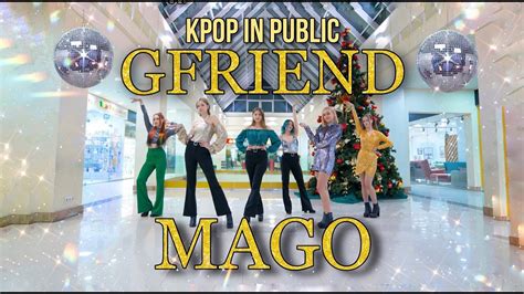 KPOP IN PUBLIC ONE TAKE GFRIEND 여자친구 MAGO dance cover By