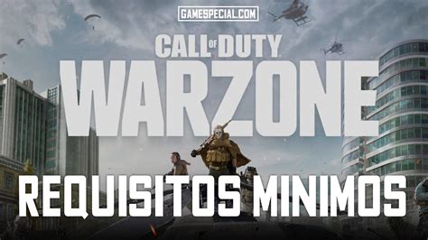 Call Of Duty Warzone Requisitos MÍnimos Pc Gamespecialcom Youtube