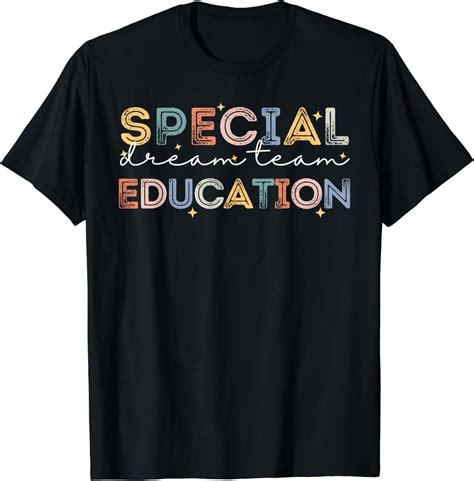 Special Education Dream Team Sped Teachers Squad Autism Mom T Shirt