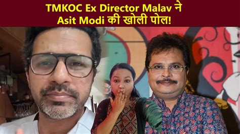 Tmkoc Ex Director Malav Rajda Show