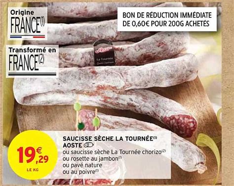 Promo Saucisse S Che La Tourn E Aoste Chez Intermarch Hyper