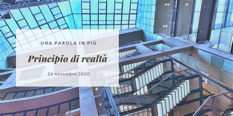 Principio Di Realt Una Parola In Pi Novembre Pan Di Via