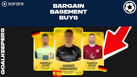 Sorare Wakey Academy Best Bargain Basement Buys Goalkeepers YouTube