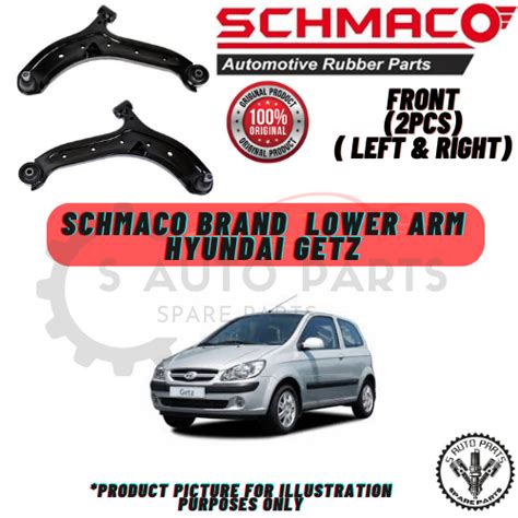 HYUNDAI GETZ FRONT LH RH LOWER ARM BRAND 100 SCHMACO Shopee Malaysia