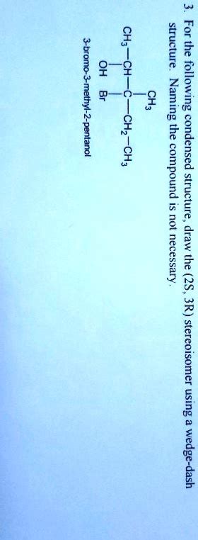 Solved 3 Foructere Oh Ch 3 Bromo 3 Methyl 2 Pentanol Ch3 Rollaaming