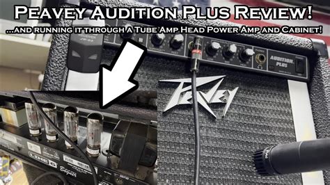 Peavey Audition Plus Review And Running It Through A Tube Head