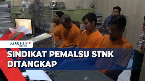 Polisi Ringkus Sindikat Pemalsu Stnk Di Medan Youtube