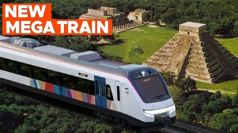 Mexico S Massive New Tren Maya Railway Project Moves Ahead YouTube